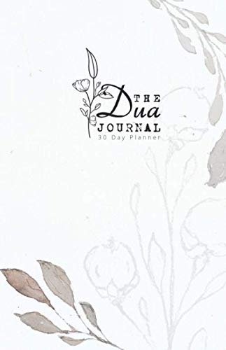 The Dua Journal: 30 Day Planner: Soft Cover