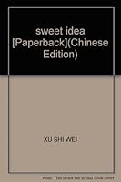 sweet idea [Paperback] 7543636565 Book Cover