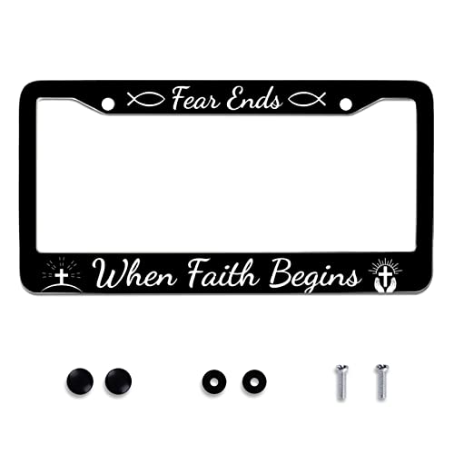 Fear Ends When Faith Begins Personalise License Plate Frames Metal License Plate Frame Funny Car Universal Accessories Stainless Steel Cars Decor Fits Standard Us Vehicles Size 12.2 X 6 Inch #TOP9