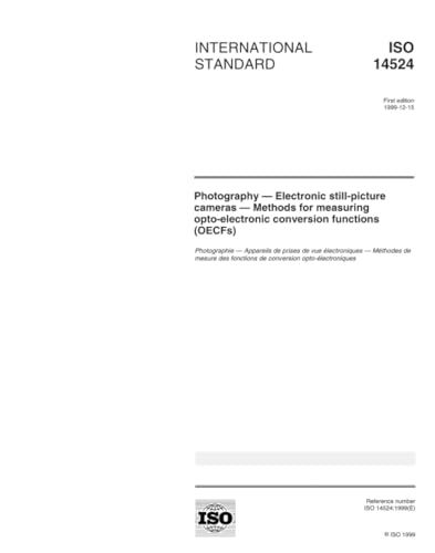 ISO 14524:1999, Photography -- Electronic still-picture cameras -- Methods for