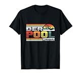 Poolmeister Bademeister Swimming Pool Chef schwimmen baden T-Shirt