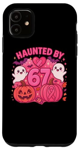 Haunted by 67 Six Seven 6 7 Meme Gen Alpha We Wear Pink nEB X}zP[X iPhone 11 p