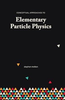 Paperback Conceptual Approaches to Elementary Particle Physics Book