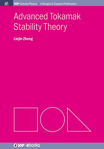 Advanced Tokamak Stability Theory (Iop Concise Physics)