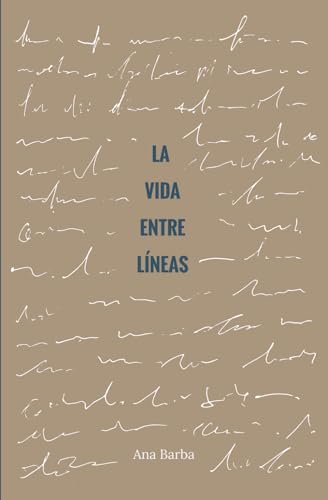 La Vida Entre Líneas