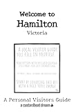 Welcome to Hamilton - Victoria: A Fun DIY Visitors Guide