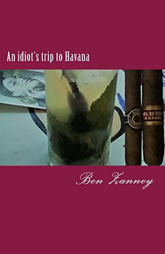 An idiot's trip to Havana: The Cuba Blog