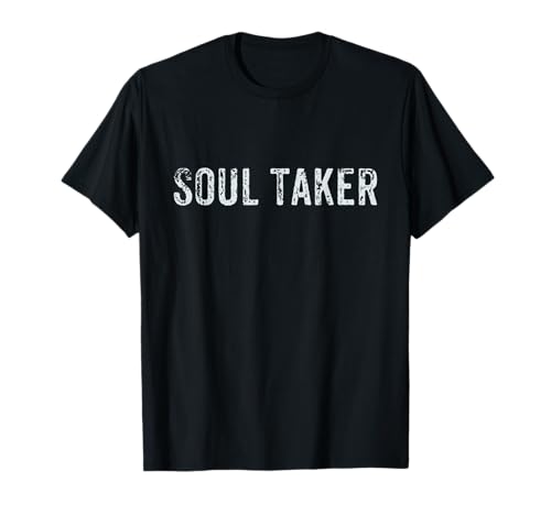 Soul Taker Motivational Tee T-Shirt
