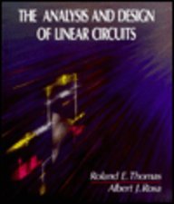 The Analysis and Design of Linear Circuits 0132200058 Book Cover