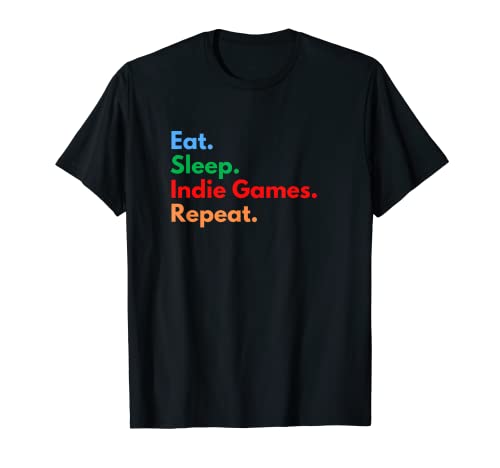 Los juegos independientes de Eat Sleep se repiten para los amantes de los juegos independientes Camiseta