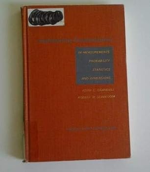 Hardcover Engineering Fundamentals in Measurements, Probability, Statistics and Dimensions Book