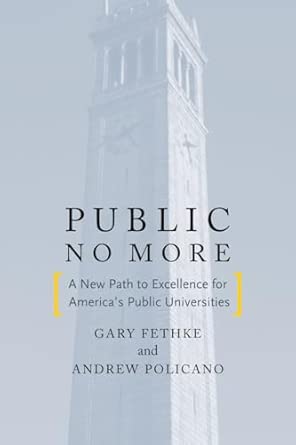 Public No More: A New Path to Excellence for America’s Public Universities (Stanford Business Books (Hardcover)) book cover