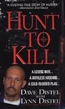 Hunt to Kill : A Loving Wife., A Ruthless Husband., A Cold-Blooded Plan.