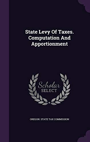 State Levy Of Taxes. Computation And Apportionment