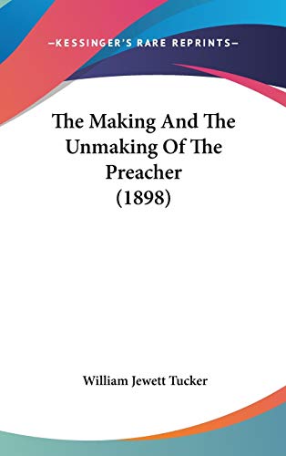 The Making And The Unmaking Of The Preacher (1898)