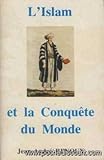  L\'Islam et la conquête du monde