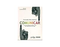 Comunicar: Construyendo diálogos estratégicos en 360º para organizaciones del nuevo siglo 8497845463 Book Cover