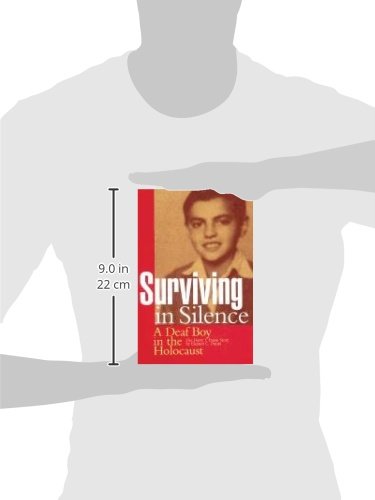 Surviving in Silence: A Deaf Boy in the Holocaust, The Harry I. Dunai Story