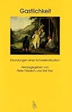 Gastlichkeit: Erkundungen einer Schwellensituation