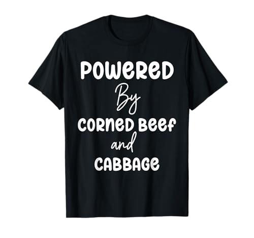 Powered By Corned Beef And Cabbage T-Shirt