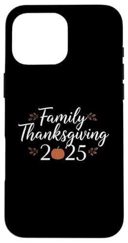 Family Thanksgiving Crew 2025 お揃い 感謝の秋 スマホケース iPhone 16 Pro Max 用
