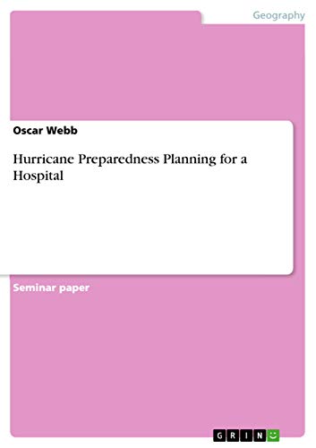 Hurricane Preparedness Planning for a Hospital