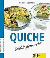 Quiche leicht gemacht 3774258988 Book Cover