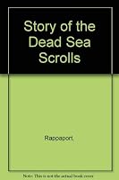 Story of the Dead Sea Scrolls 0817839410 Book Cover