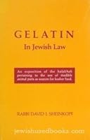 Gelatin in Jewish law: An exposition of the halakhah pertaining to the use of inedible animal parts as sources for kosher food 0819704881 Book Cover