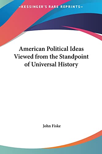 American Political Ideas Viewed from the Standpoint of Universal History