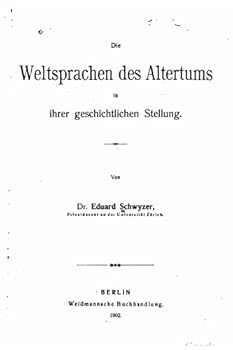 Paperback Die Weltsprachen des Altertums in ihrer Geschichtlichen Stellung [German] Book