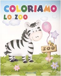 Coloriamo lo zoo. Zebra. Ediz. illustrata