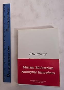 Paperback Anonymous Interviews. Anonyme Interviews [German] Book