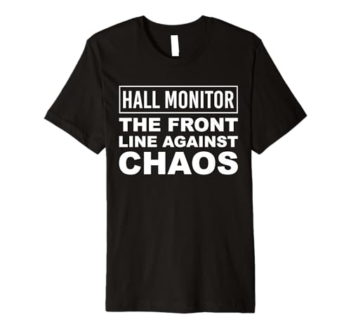 Hall Monitor Hallway T-Shirt