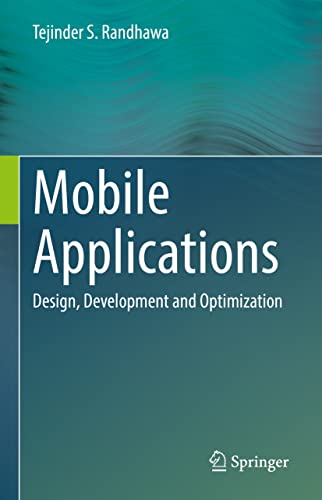Mobile Applications: Design, Development and Optimization view 2