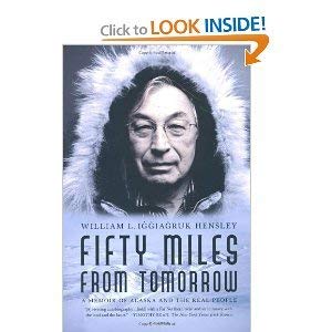 Fifty Miles from Tomorrow: a Memoir of Alaska a... 1615234608 Book Cover