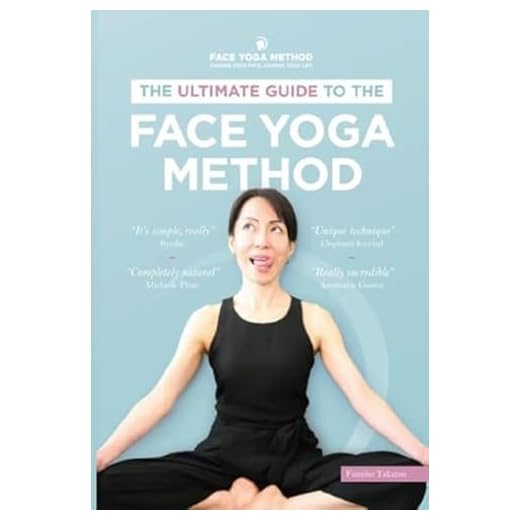 The Ultimate Guide to The Face Yoga Method