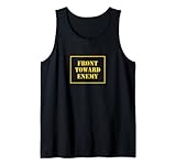 Front Toward Enemy