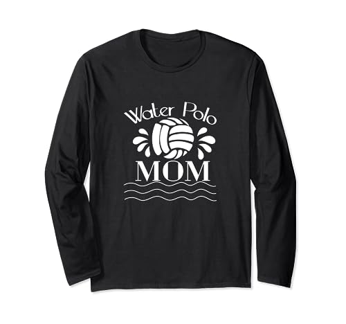 Water Polo Mom Funny Water Polo Player Mujeres Manga Larga