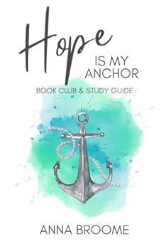 Paperback Hope is My Anchor: Book Club & Study Guide Book