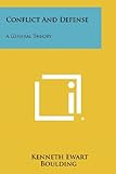 Conflict And Defense: A General Theory
