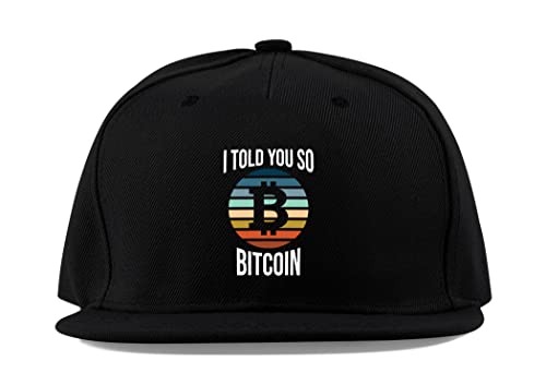 Casquette Bitcoin I Told You So en coton noir style snapback visière plate pour fan de crypto