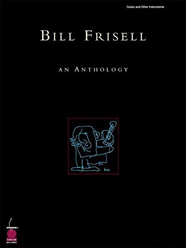 Bill Frisell - An Anthology