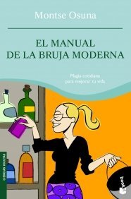 El manual de la bruja moderna (Prácticos) de Montse Osuna (9 sep 2009) Tapa blanda