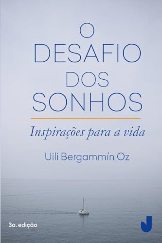 O desafio dos sonhos: inspirações para a vida