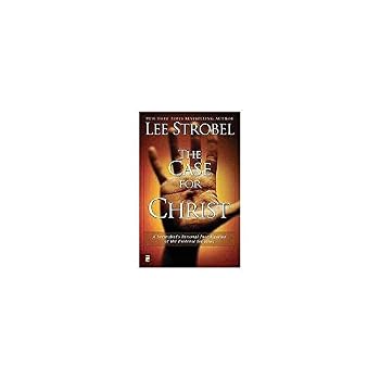 The Case for Christ book by Lee Strobel