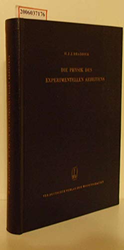 Die Physik des experimentellen Arbeitens
