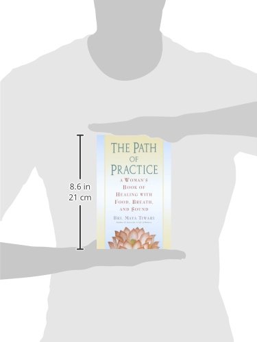 The Path of Practice: A Woman's Book of Healing with Food, Breath, and Sound