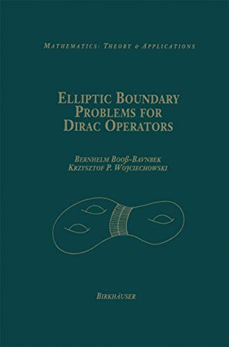 Elliptic Boundary Problems for Dirac Operators (Mathematics: Theory & Applications) view 2