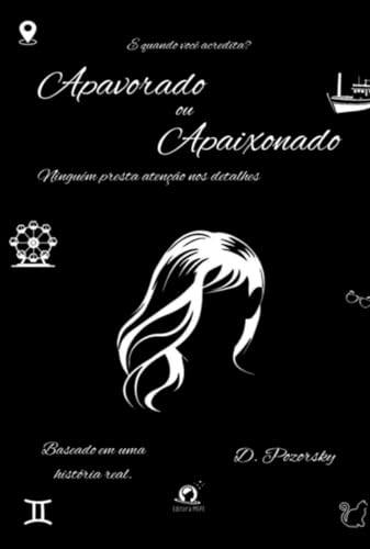 Apavorado Ou Apaixonado (Portuguese Edition)